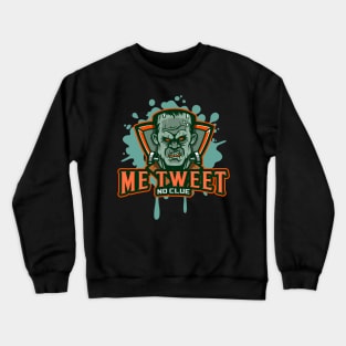 Me Tweet Crewneck Sweatshirt